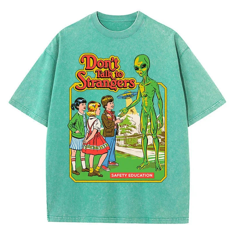 T-shirt Don't talk to STRANGERS