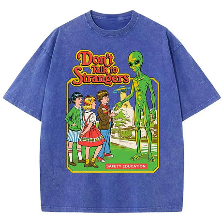 T-shirt Don't talk to STRANGERS