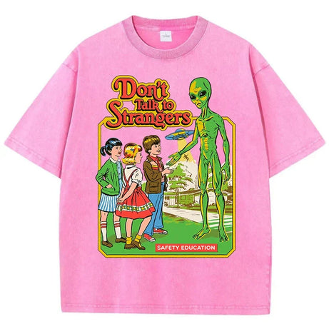 T-shirt Don't talk to STRANGERS
